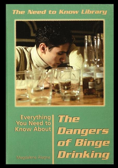 Vorderes Coverbild Everything You Need to Know about the Dangers of Binge Drinking