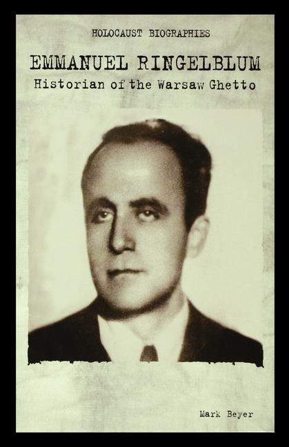 Vorderes Coverbild Emmanuel Ringelblum: Historian of the Warsaw Ghetto