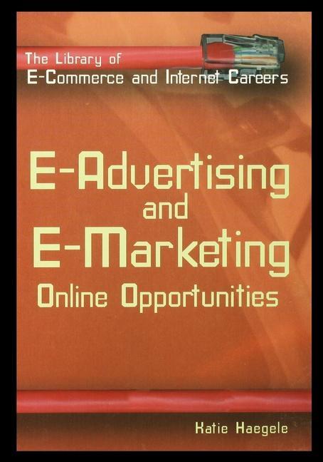 Vorderes Coverbild E-Advertising and E-Marketing: Online Opportunities