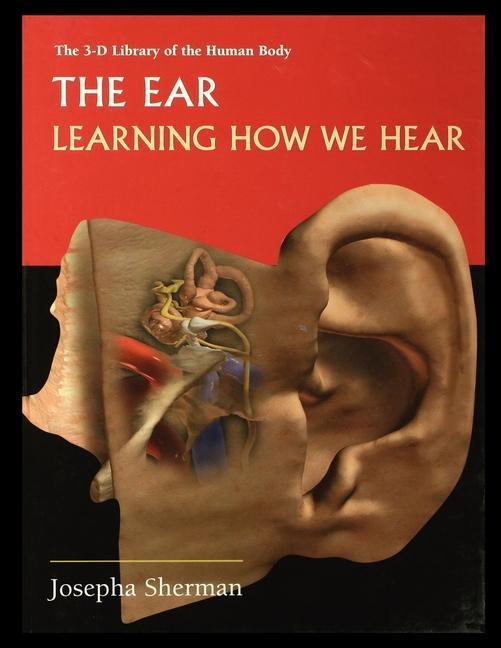 Vorderes Coverbild The Ear: Learning How We Hear