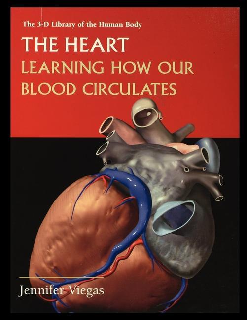 Vorderes Coverbild The Heart: Learning How Our Blood Circulates