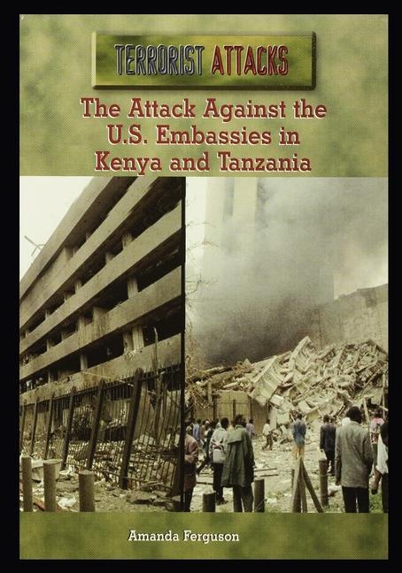Vorderes Coverbild The Attack Against the U.S. Embassies in Kenya and Tanzania