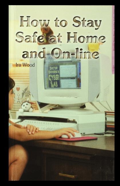 Vorderes Coverbild How to Stay Safe at Home and On-Line