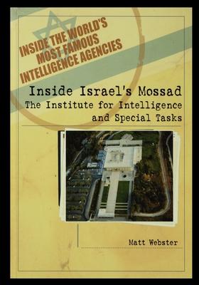 Vorderes Coverbild Inside Israel's Mossad: The Institute for Intelligence and Special Tasks