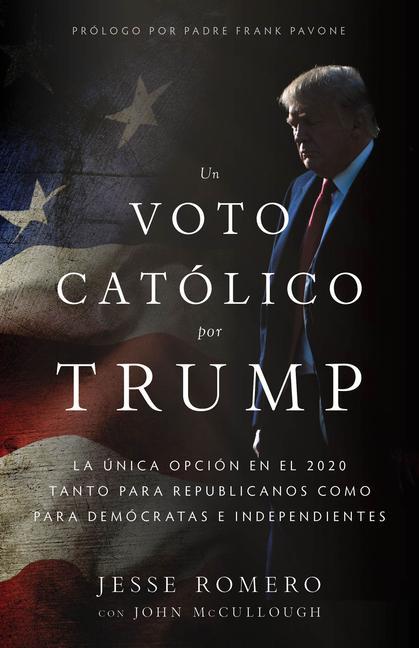 Vorderes Coverbild Un Voto Católico Por Trump