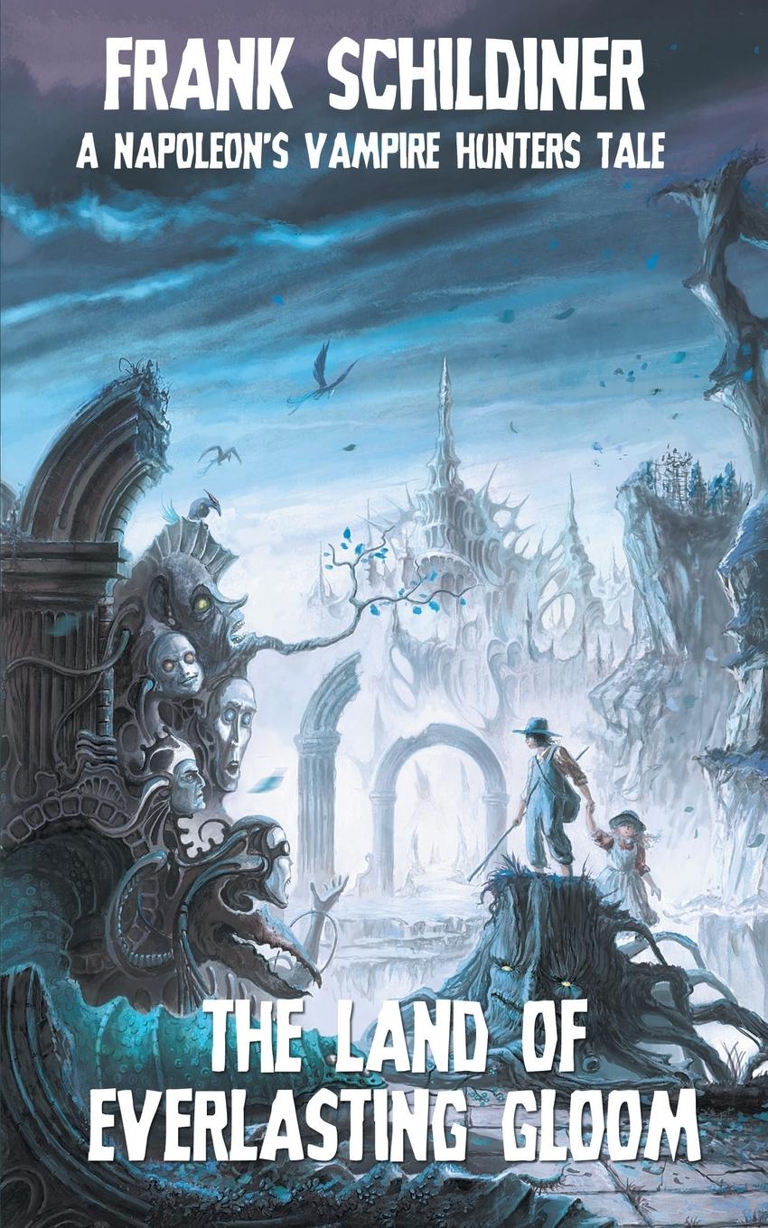 Vorderes Coverbild The Land of Everlasting Gloom
