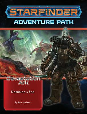 Vorderes Coverbild Starfinder Adventure Path: Dominion's End (Devastation Ark 3 of 3)