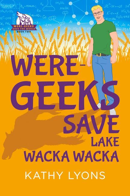 Vorderes Coverbild Were-Geeks Save Lake Wacka Wacka