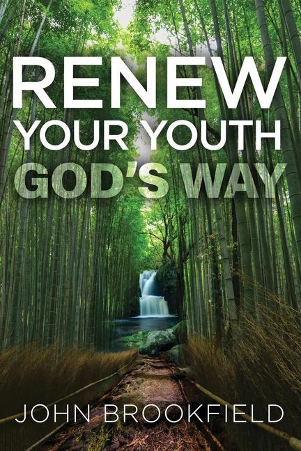 Vorderes Coverbild Renew Your Youth God's Way