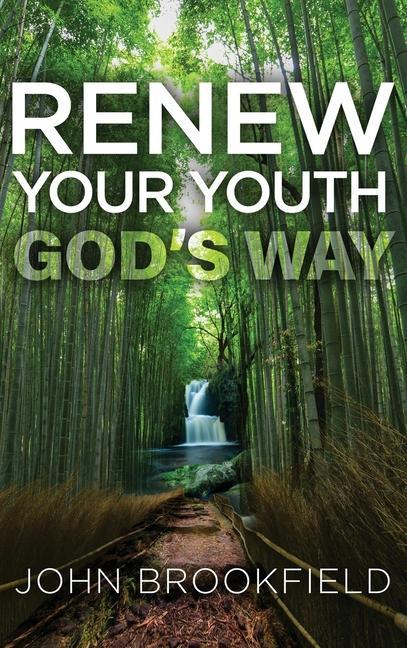 Vorderes Coverbild Renew Your Youth God's Way