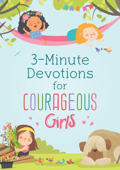 Vorderes Coverbild 3-Minute Devotions for Courageous Girls