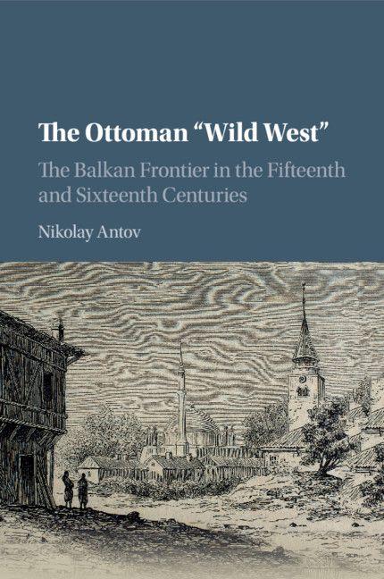 Vorderes Coverbild The Ottoman "Wild West"