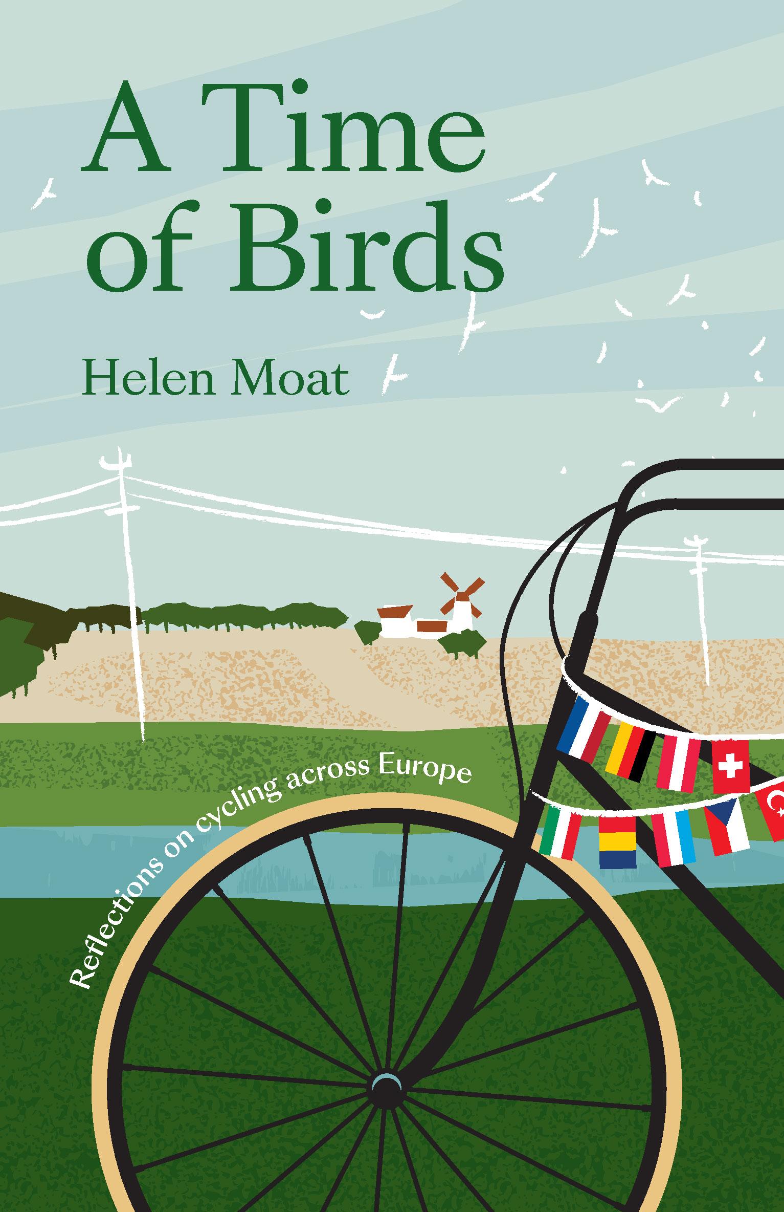 Vorderes Coverbild A Time of Birds: Reflections on Cycling Across Europe