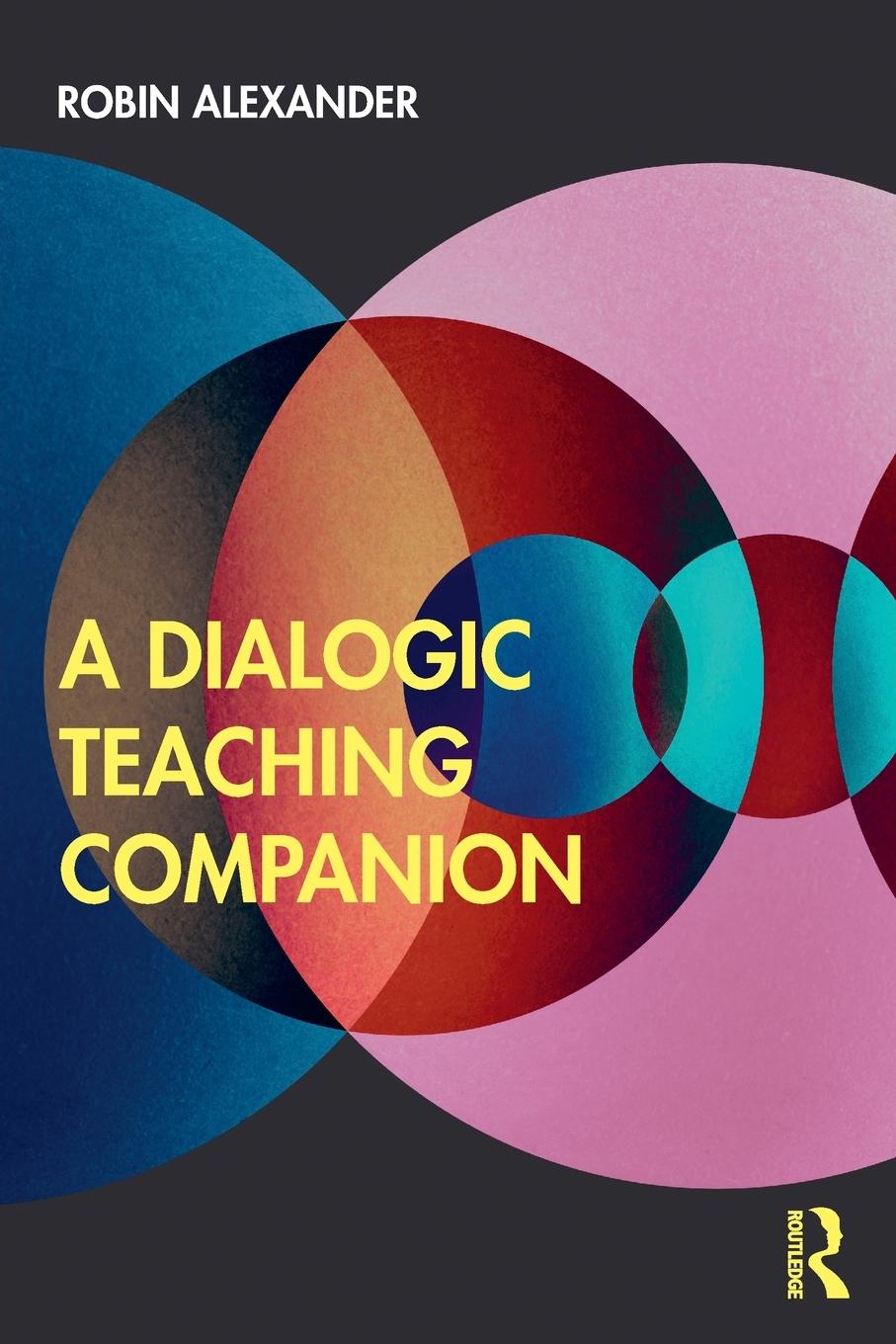 Vorderes Coverbild A Dialogic Teaching Companion