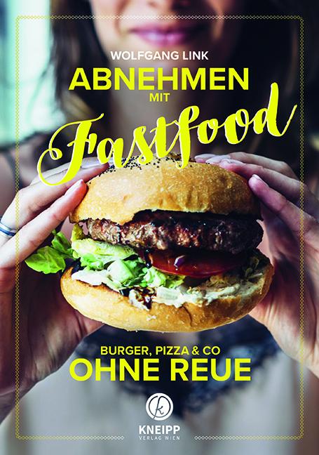 Vorderes Coverbild Abnehmen mit Fastfood
