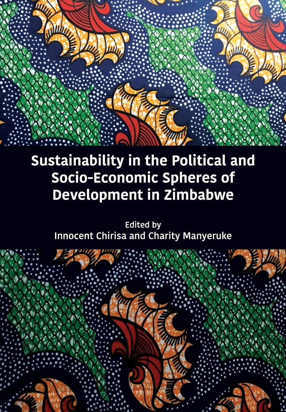 Vorderes Coverbild Sustainability in the Political and Socio-Economic Spheres of Development in Zimbabwe