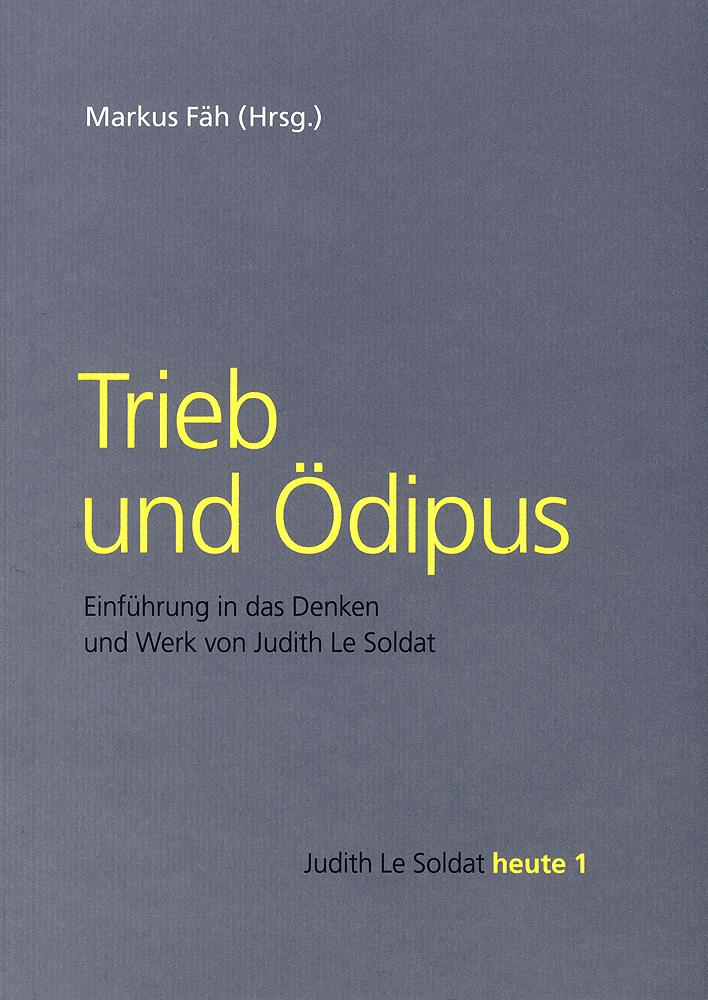 Vorderes Coverbild Trieb und Ödipus
