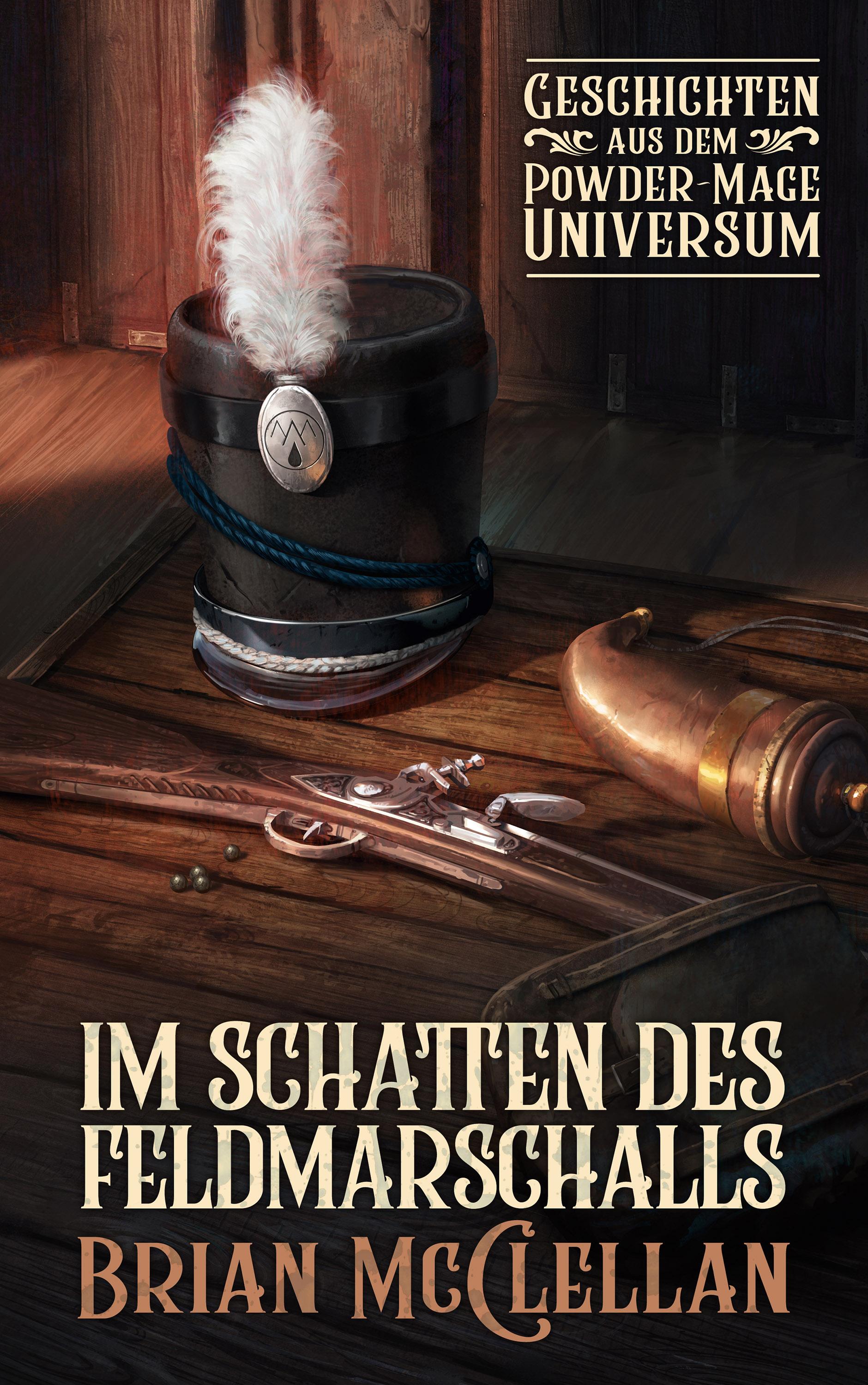 Vorderes Coverbild Im Schatten des Feldmarschalls: Geschichten aus dem Powder-Mage-Universum