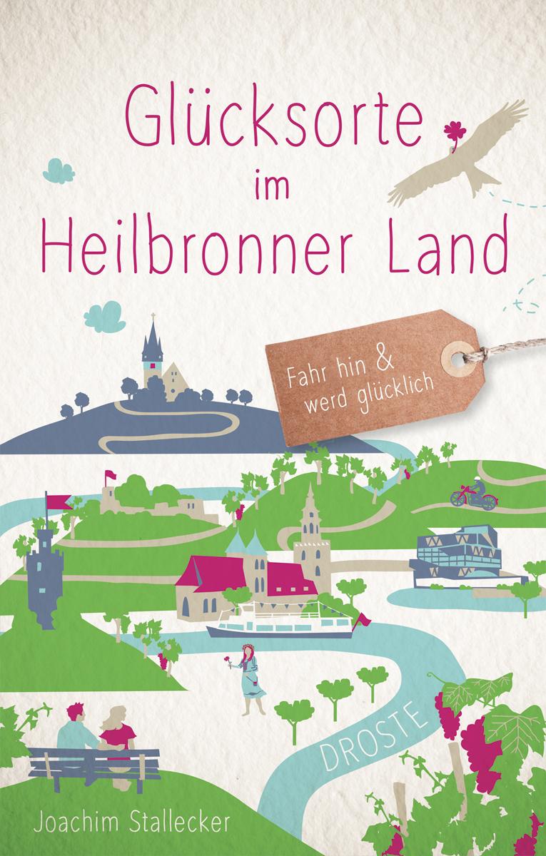 Vorderes Coverbild Glücksorte im Heilbronner Land