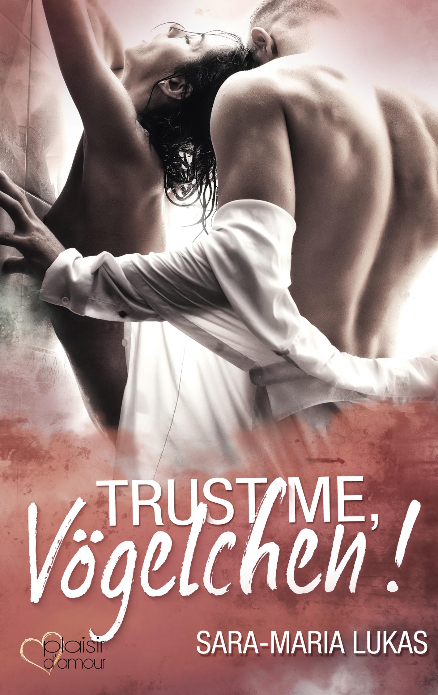 Vorderes Coverbild Trust me, Vögelchen!