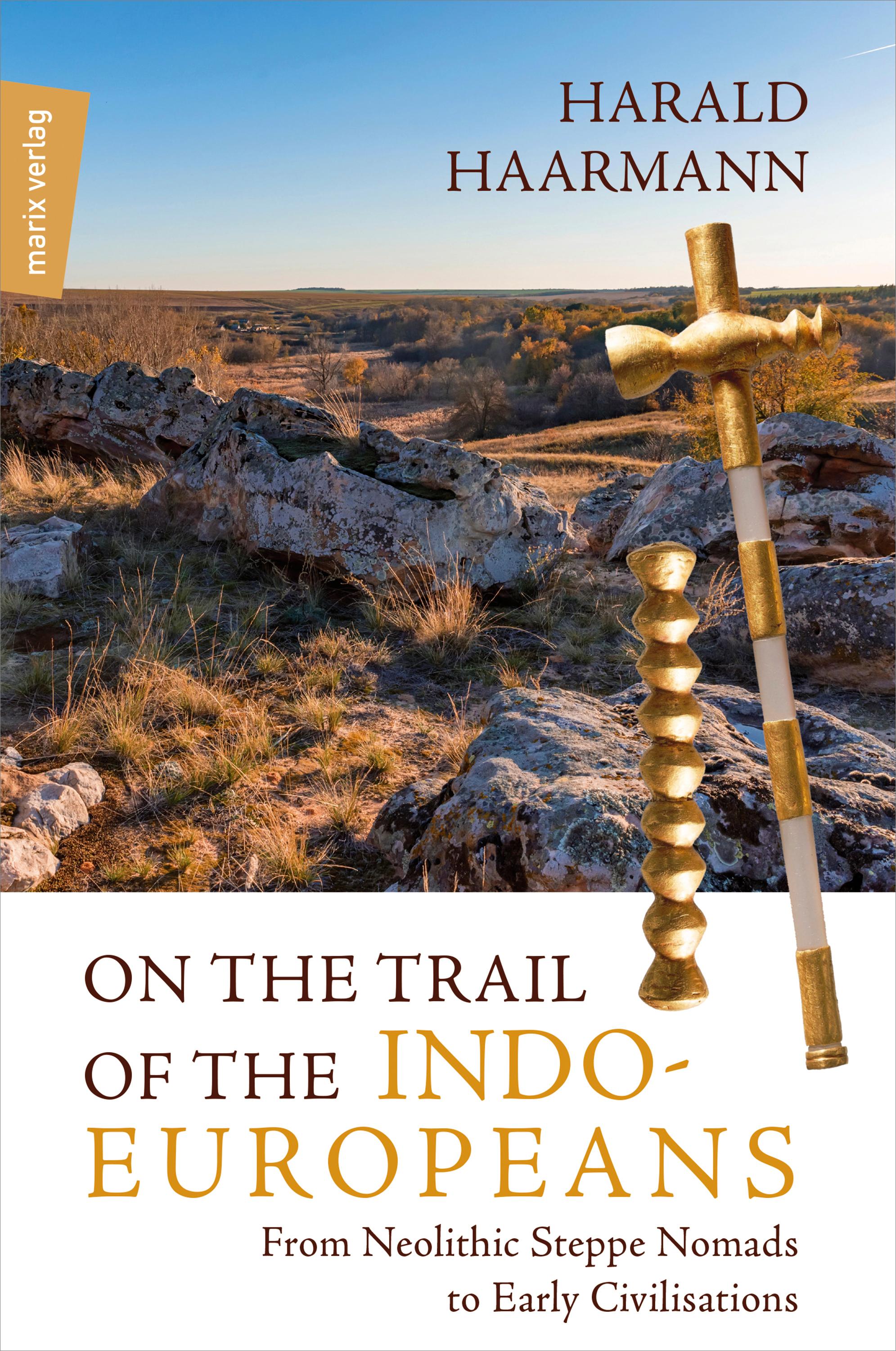 Vorderes Coverbild On the Trail of the Indo-Europeans: From Neolithic Steppe Nomads to Early Civilisations