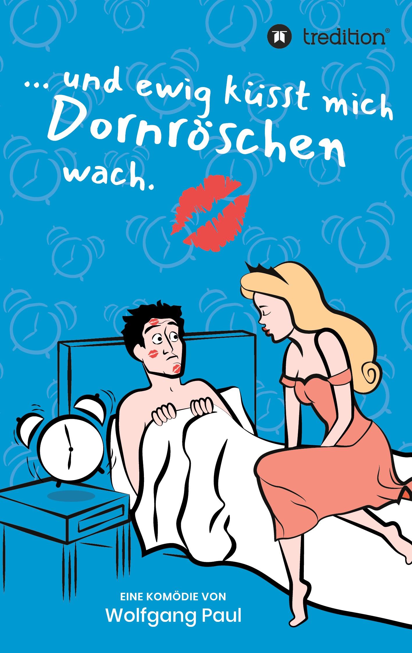 Vorderes Coverbild Und ewig küsst mich Dornröschen wach