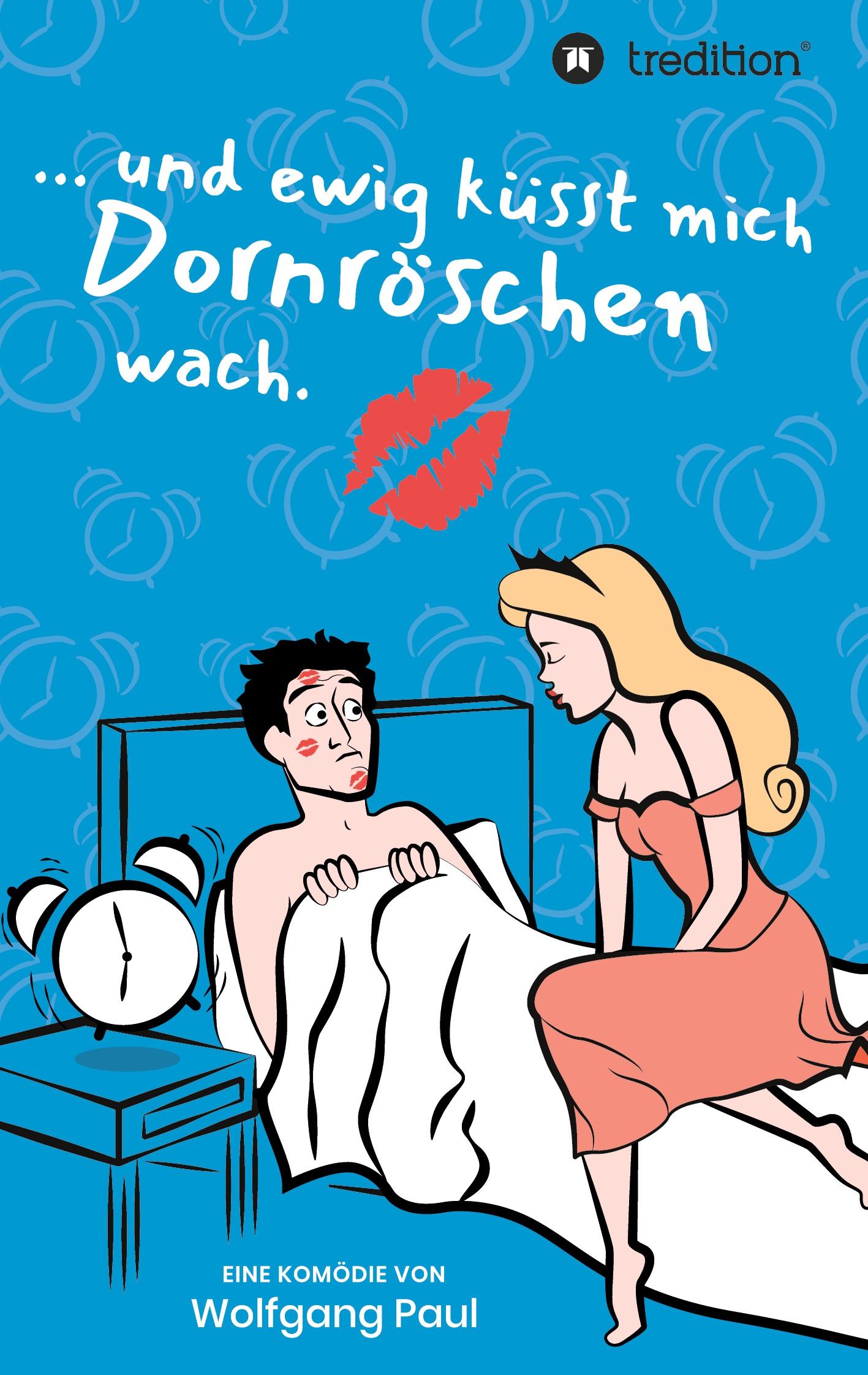 Vorderes Coverbild Und ewig küsst mich Dornröschen wach