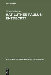 Vorderes Coverbild Hat Luther Paulus Entdeckt?