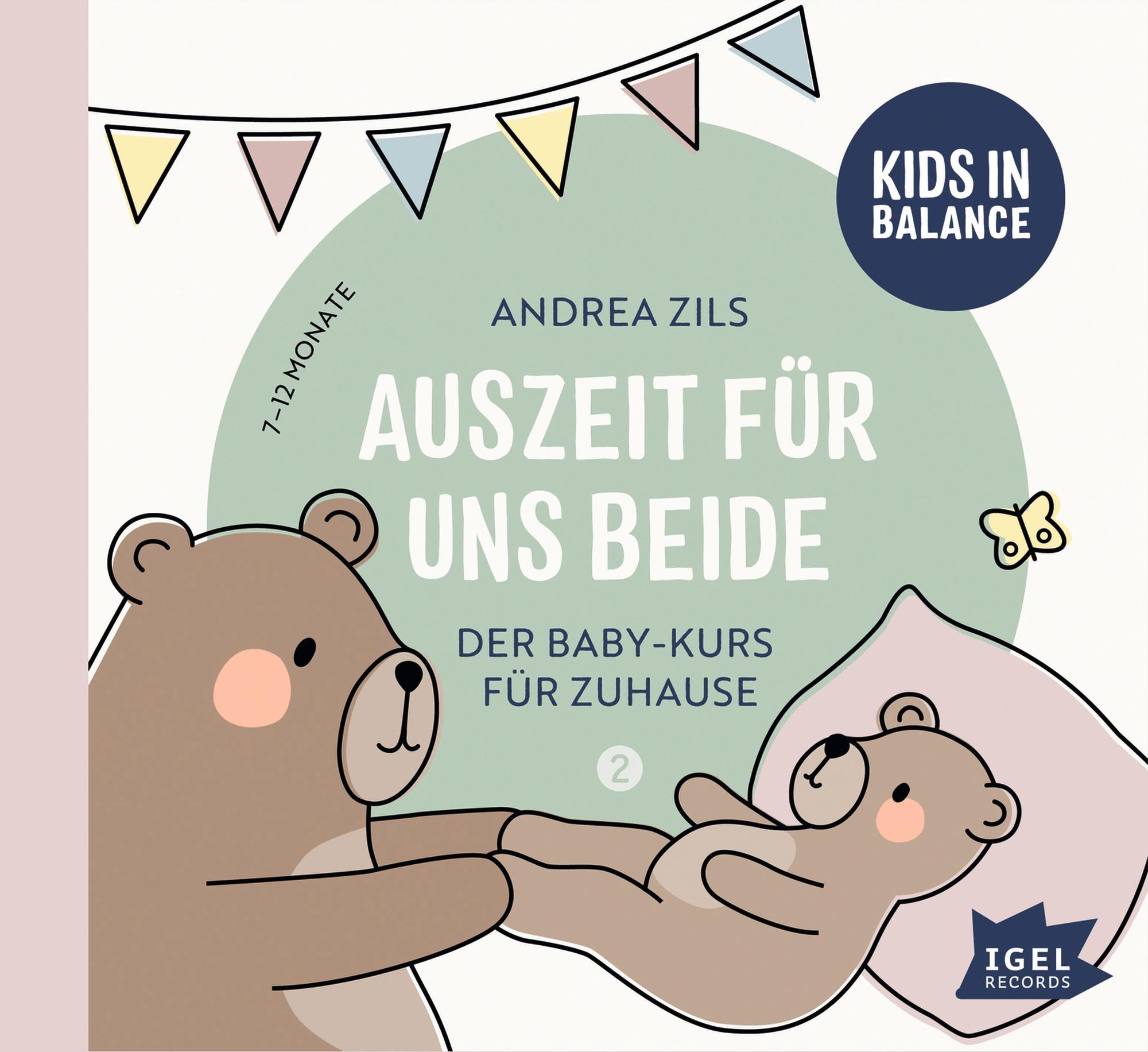 Vorderes Coverbild Kids in Balance. Auszeit für uns beide. 7 Monate - 12 Monate