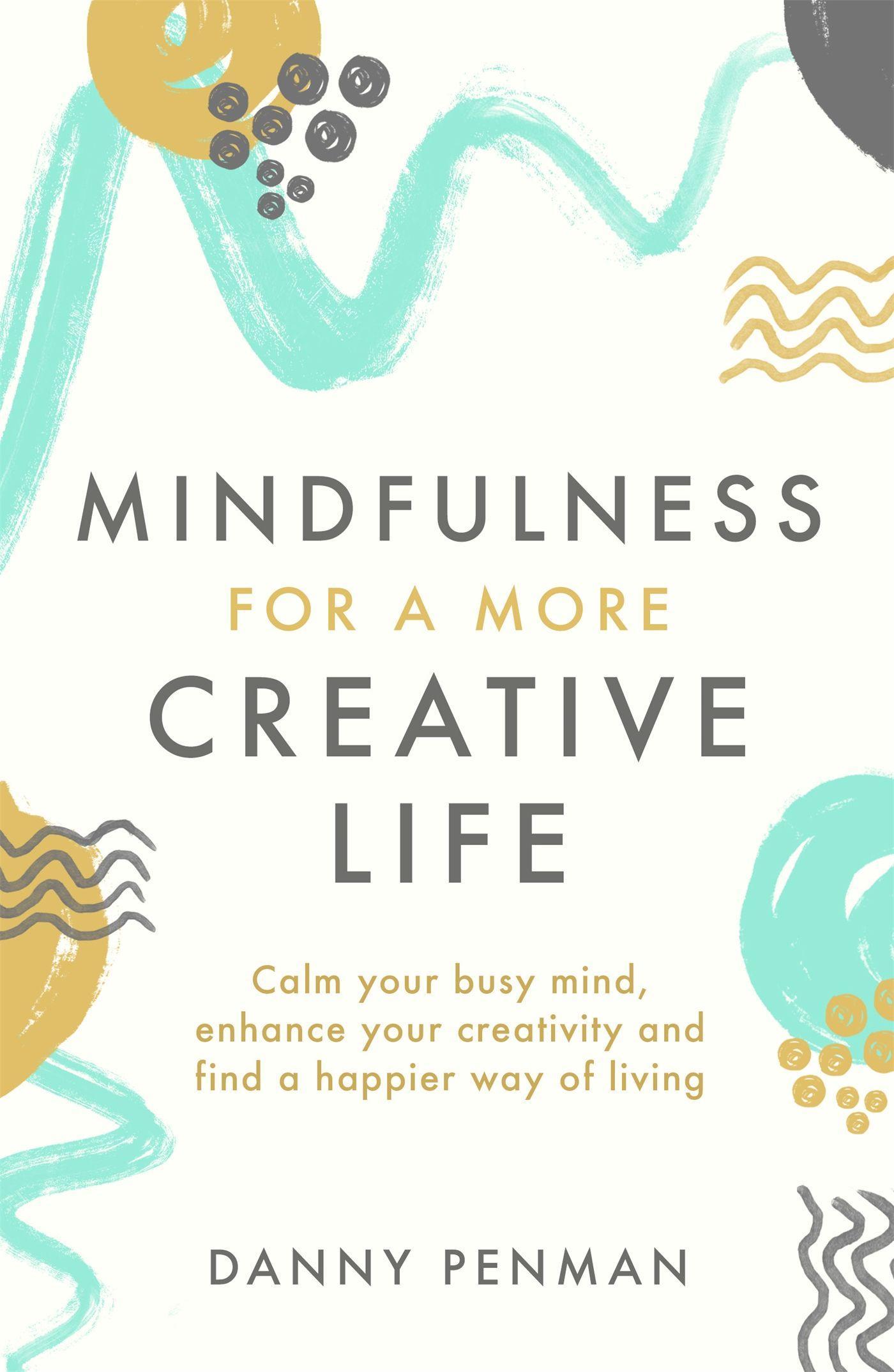Vorderes Coverbild Mindfulness for a More Creative Life