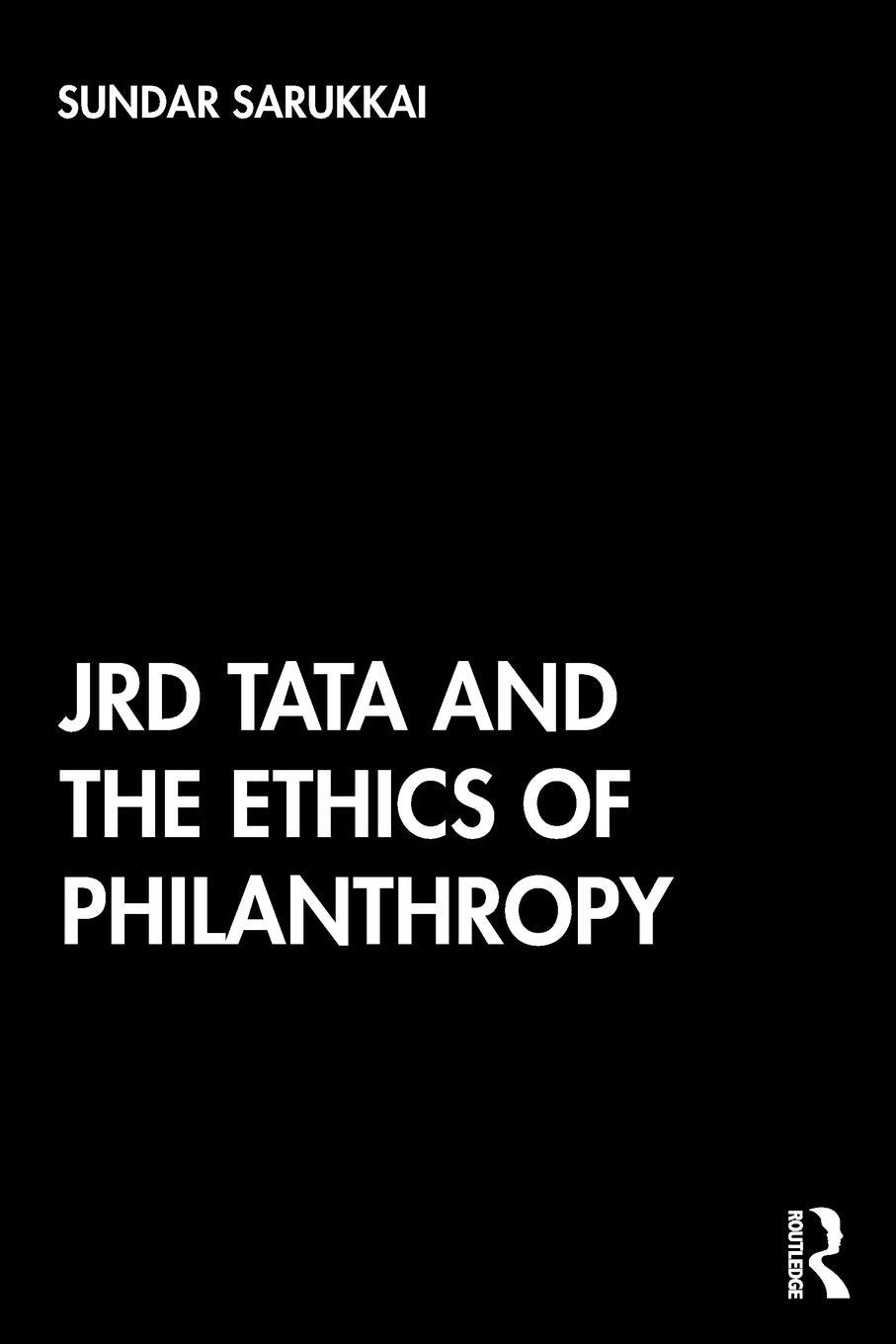 Vorderes Coverbild JRD Tata and the Ethics of Philanthropy