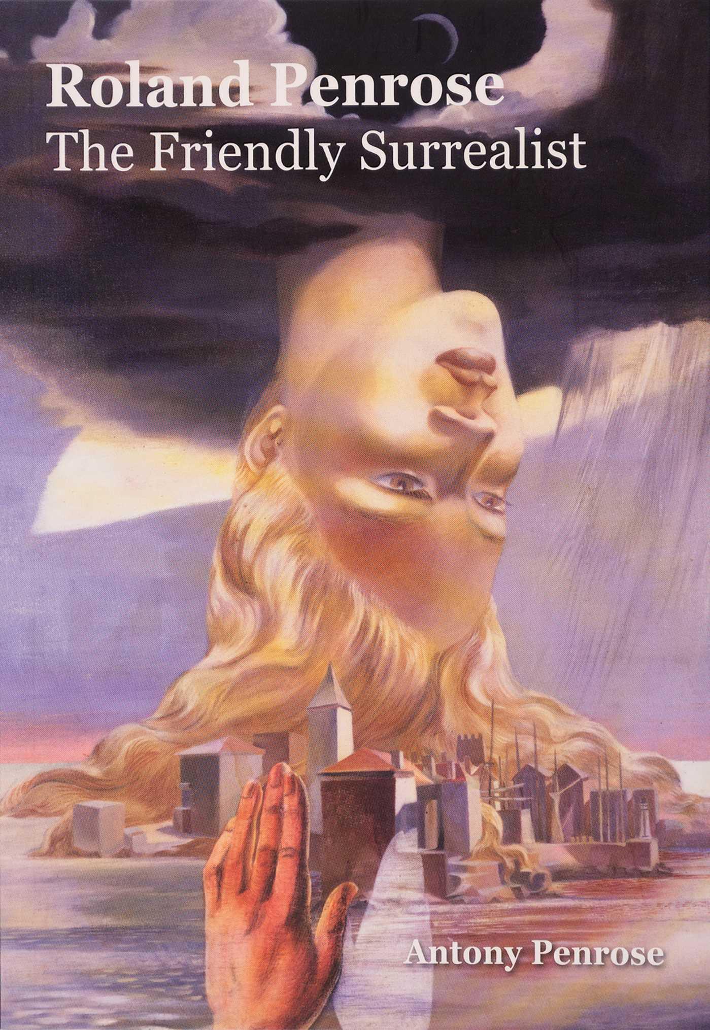 Vorderes Coverbild Roland Penrose: The Friendly Surrealist