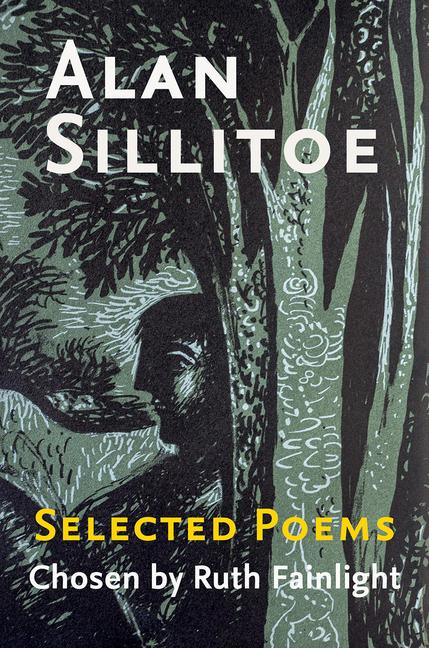 Vorderes Coverbild Alan Sillitoe Selected Poems: Selected Poems Chosen by Ruth Fainlight