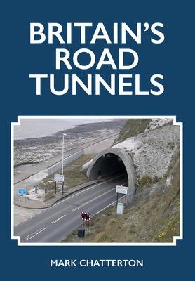 Vorderes Coverbild Britain's Road Tunnels