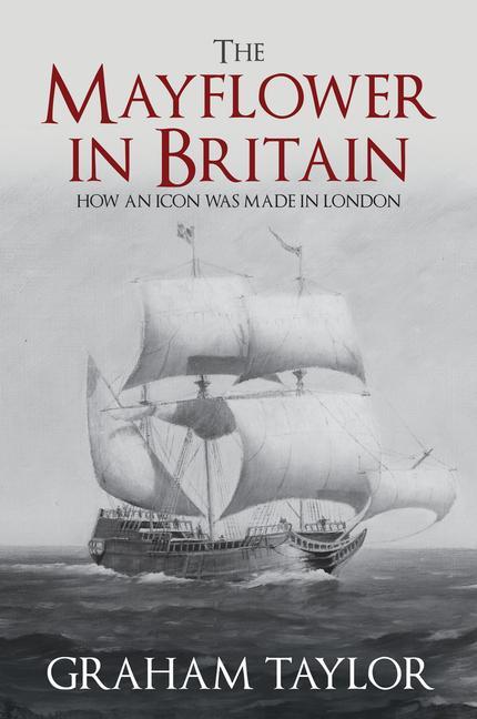 Vorderes Coverbild The Mayflower in Britain