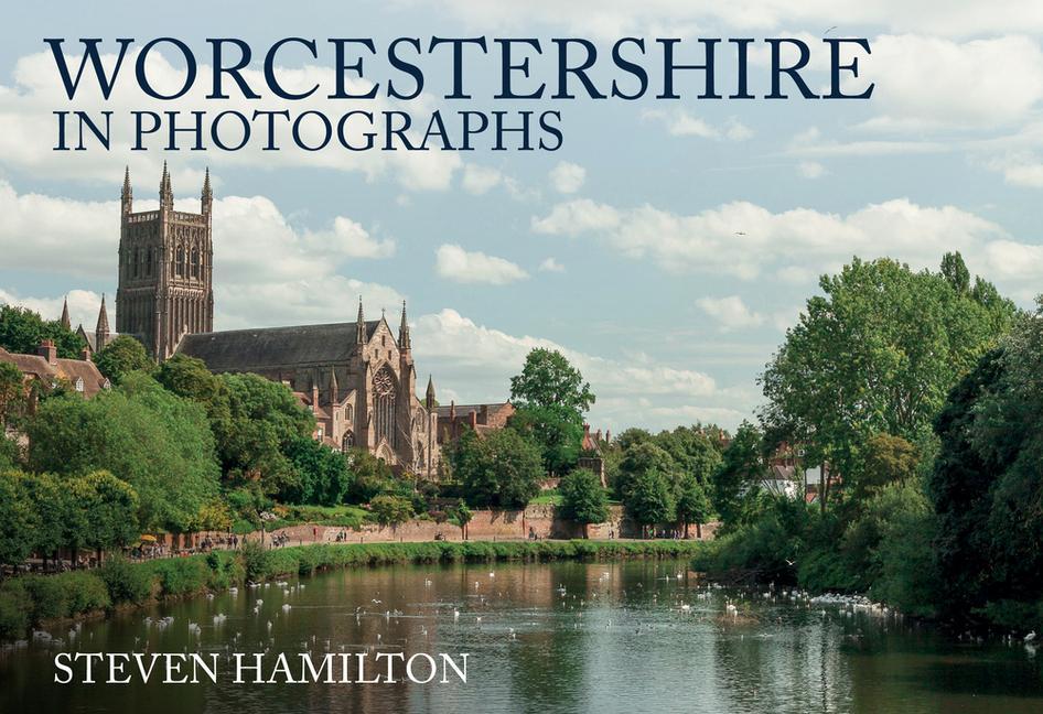 Vorderes Coverbild Worcestershire in Photographs