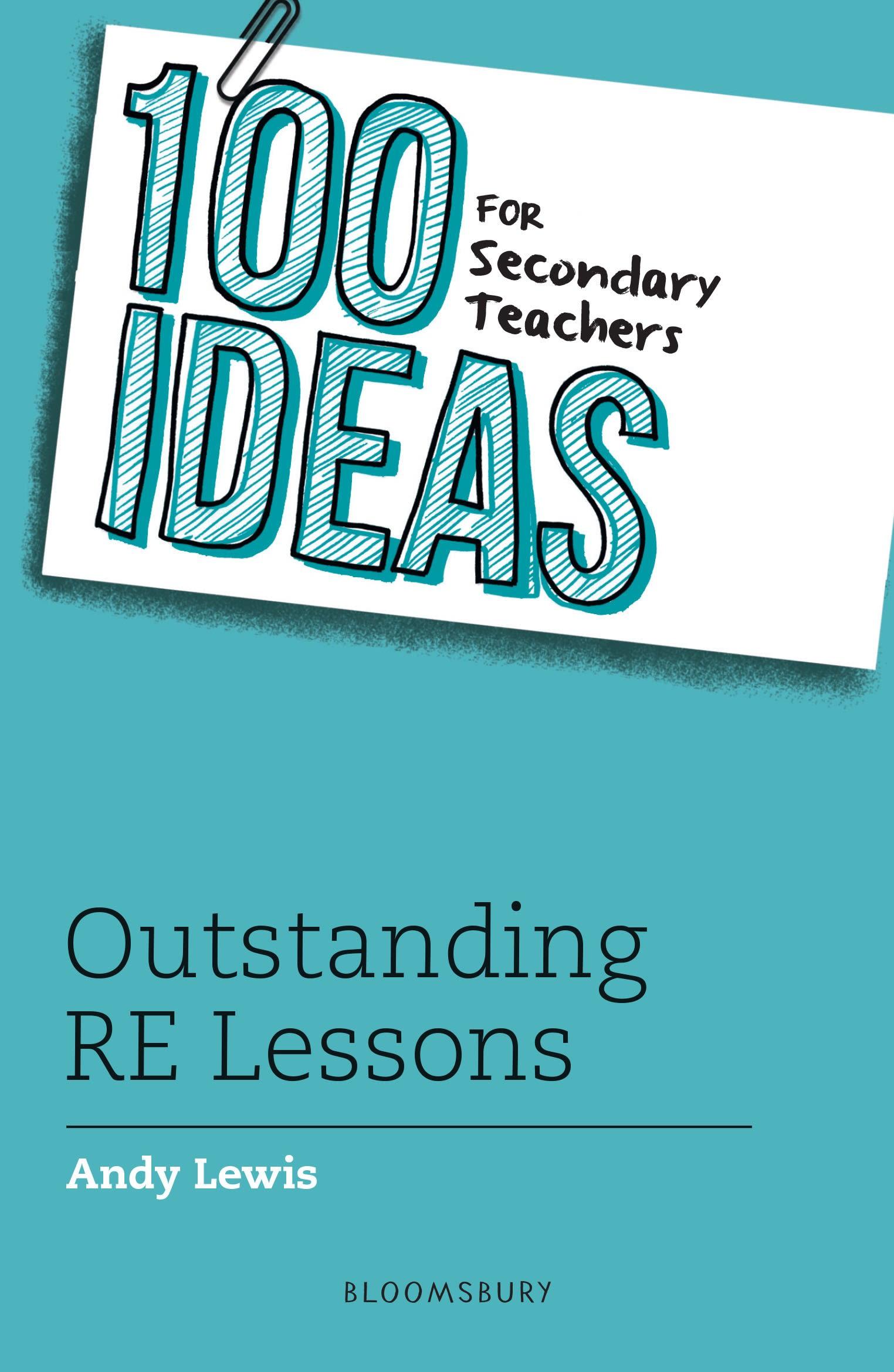 Vorderes Coverbild 100 Ideas for Secondary Teachers: Outstanding RE Lessons