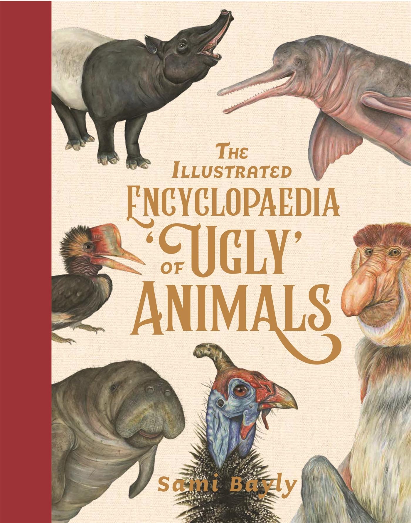 Vorderes Coverbild The Illustrated Encyclopaedia of 'Ugly' Animals