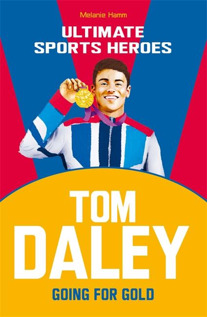 Vorderes Coverbild Tom Daley (Ultimate Sports Heroes)