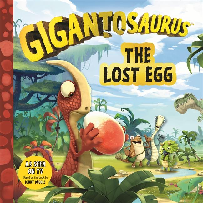 Vorderes Coverbild Gigantosaurus - The Lost Egg