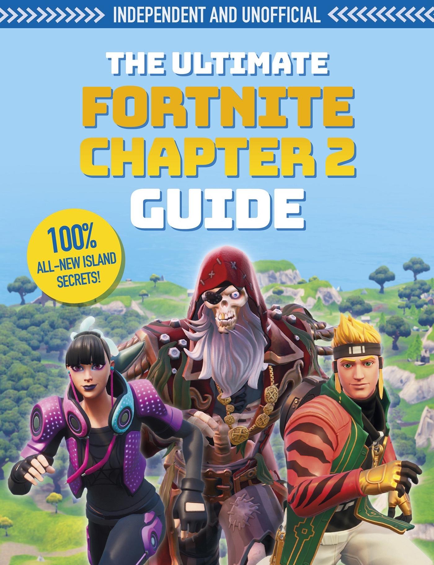 Vorderes Coverbild The Fortnite Ultimate Chapter 2 Guide (Independent & Unofficial)