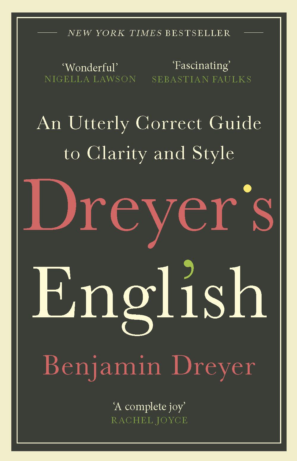 Vorderes Coverbild Dreyer's English: An Utterly Correct Guide to Clarity and Style