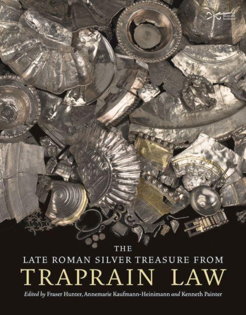Vorderes Coverbild The Late Roman Silver Treasure from Traprain Law