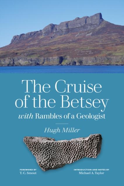 Vorderes Coverbild The Cruise of the Betsey and Rambles of a Geologist