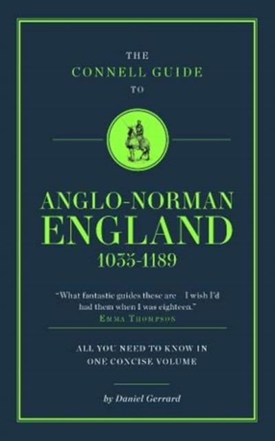 Vorderes Coverbild The Connell Guide To Anglo-Norman England 1035-1189