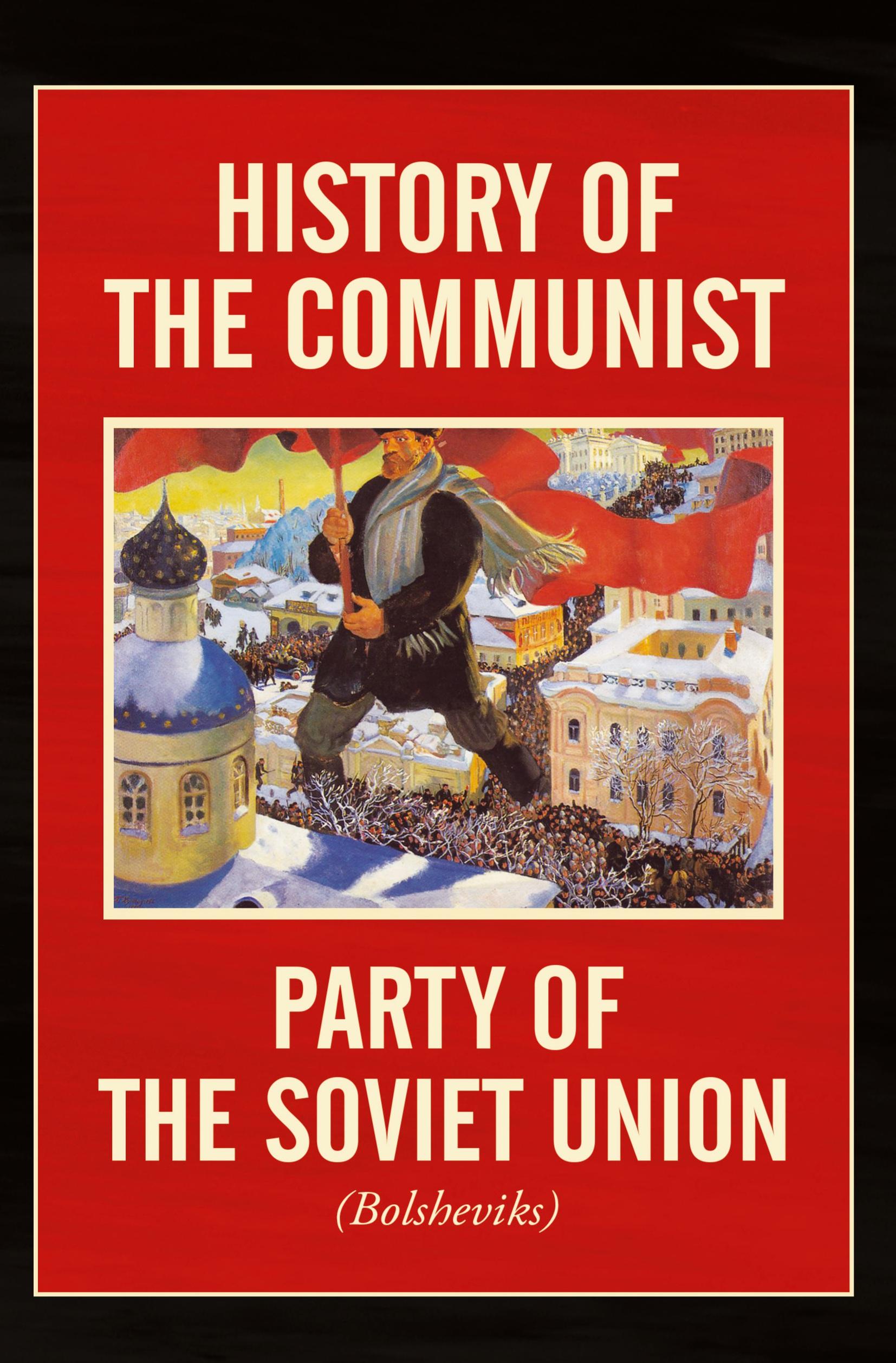 Vorderes Coverbild History of the Communist Party of the Soviet Union