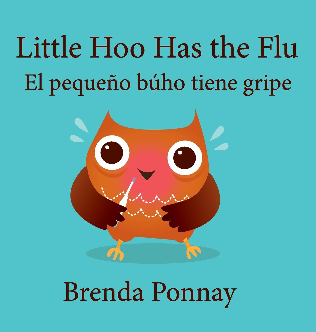 Vorderes Coverbild Little Hoo has the Flu / El pequeño búho tiene gripe