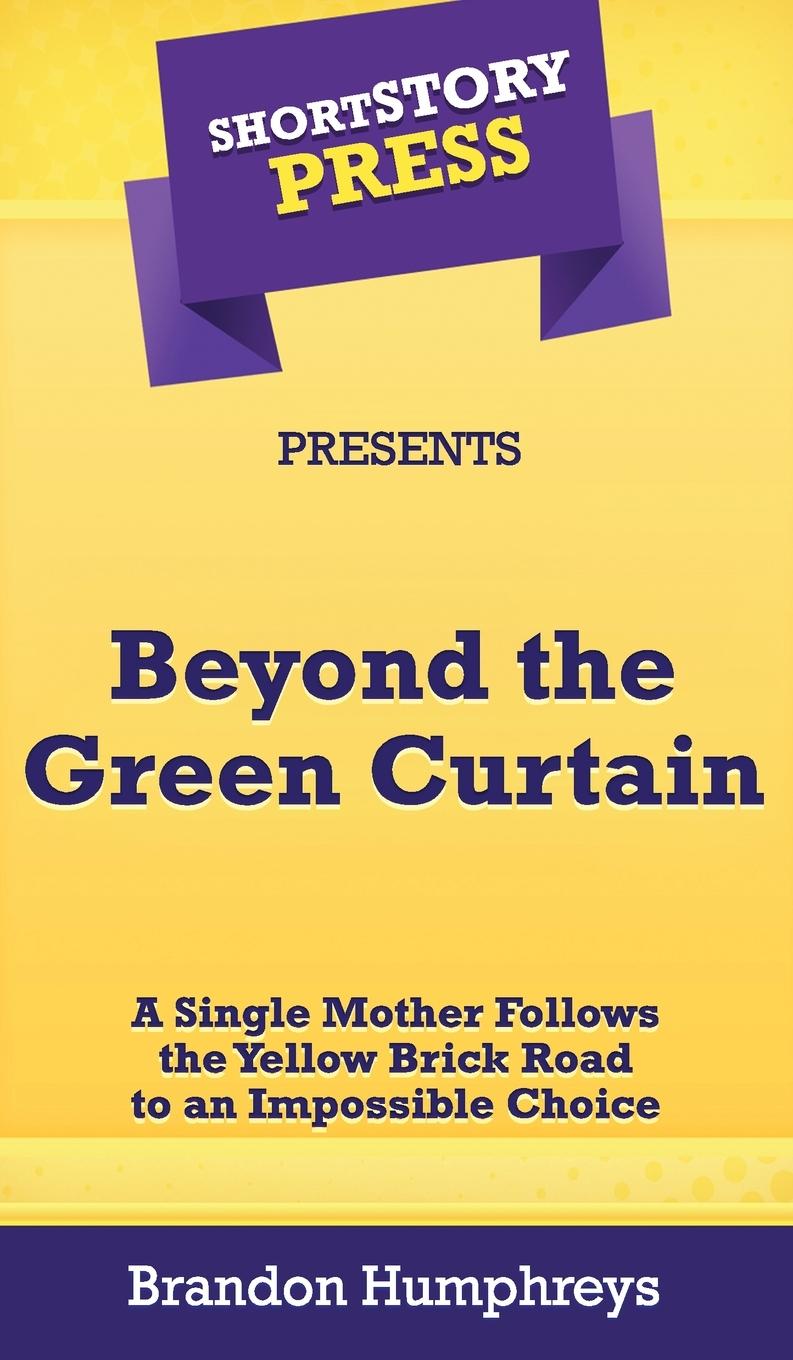 Vorderes Coverbild Short Story Press Presents Beyond the Green Curtain