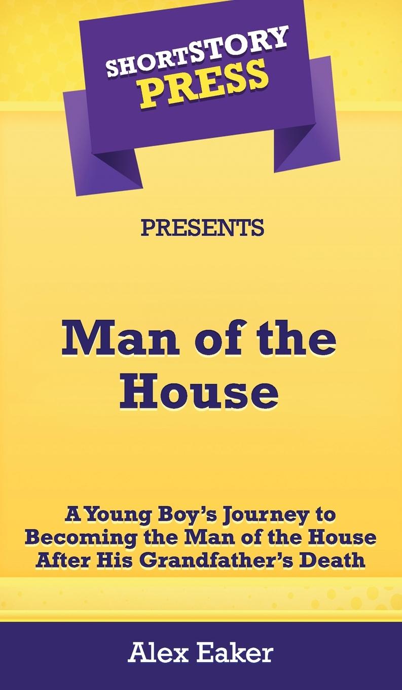 Vorderes Coverbild Short Story Press Presents Man of the House
