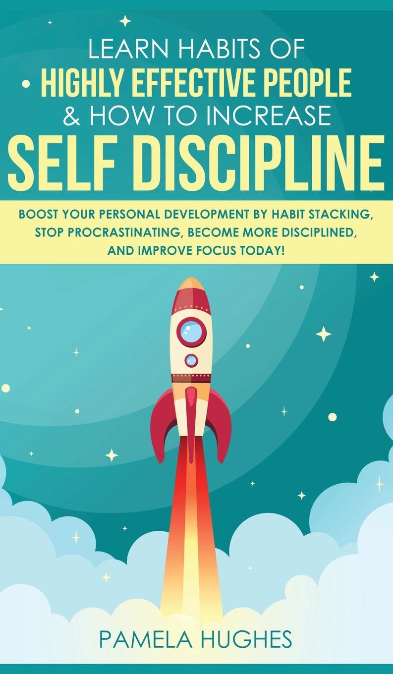 Vorderes Coverbild Learn Habits of Highly Effective People & How to Increase Self Discipline